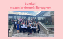 İstanbul Kız Lisesi mezunlar derneğiyle yaşıyor