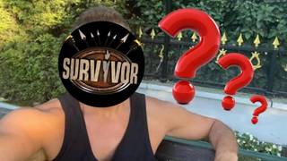 Survivor yarışmasına o ünlü isim de katılıyor!